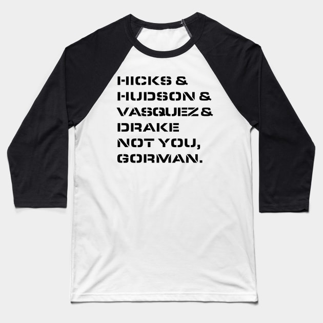 Not You, Gorman Baseball T-Shirt by Spatski